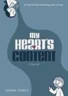 My Heart's Content: A Journal di Catana Chetwynd edito da ANDREWS MCMEEL PUB