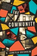 The Community di N. Jamiyla Chisholm edito da LITTLE A