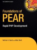Foundations Of Pear di Allan Kent, Nathan A. Good edito da Apress