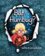 Bah, Humbug di Lorna Balian edito da STAR BRIGHT BOOKS