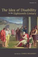 IDEA OF DISABILITY IN THE 18THPB edito da Rowman and Littlefield