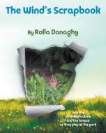 The Wind's Scrapbook di Rolla Donaghy edito da Booklocker.com, Inc.