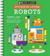 Sticker Puzzles Robots di Publications International Ltd, Brain Games, New Seasons edito da PUBN INTL