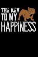 The Key to My Happiness: French Bulldog Frenchie Blank Lined Journal Notebook Diary 6x9 di Jacob Stephen Journals edito da LIGHTNING SOURCE INC