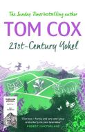 21st-Century Yokel di Tom Cox edito da Unbound