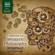 The History Of Western Philosophy di Bertrand Russell edito da Naxos Audiobooks