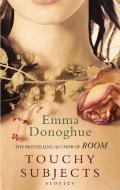 Touchy Subjects di Emma Donoghue edito da Little, Brown Book Group