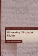 Governing Through Rights di Bal Sokhi-Bulley edito da Bloomsbury Publishing PLC