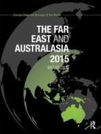 The Far East and Australasia 2015 di Europa Publications edito da Routledge