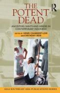 The Potent Dead di Henri Chambert-Loir, Anthony Reid edito da Allen & Unwin