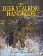 Deer Stalking Handbook di Graham Downing edito da Quiller Press