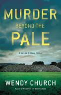 Murder Beyond the Pale di Wendy Church edito da POLIS BOOKS