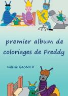 Album de coloriages de Freddy di Valérie Gasnier edito da Books on Demand