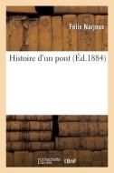Histoire D'un Pont di NARJOUX-F edito da Hachette Livre - BNF