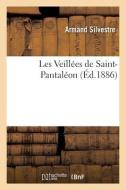 Les Veillées de Saint-Pantaléon di Armand Silvestre edito da HACHETTE LIVRE