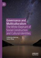 Governance and Multiculturalism di Catherine Koerner, Soma Pillay edito da Springer International Publishing