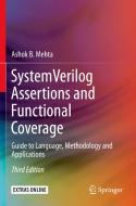 System Verilog Assertions and Functional Coverage di Ashok B. Mehta edito da Springer International Publishing