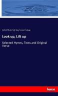 Look up, Lift up di Ida Scott Taylor, Fred Hines, Frances Brundage edito da hansebooks