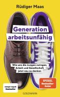 Generation arbeitsunfähig di Rüdiger Maas edito da Goldmann Verlag
