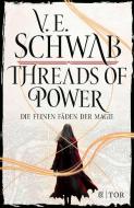 Threads of Power di V. E. Schwab edito da FISCHER TOR