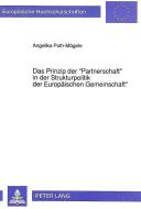Das Prinzip der «Partnerschaft» in der Strukturpolitik der Europäischen Gemeinschaft di Angelika Poth-Mögele edito da Lang, Peter GmbH