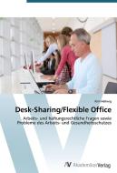 Desk-Sharing/Flexible Office di Kim Hellwig edito da AV Akademikerverlag