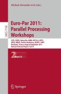 Euro-Par 2011: Parallel Processing Workshops edito da Springer-Verlag GmbH