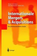 Internationale Mergers & Acquisitions di Kai Lucks, Reinhard Meckl edito da Springer Berlin Heidelberg