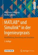 MATLAB® und Simulink® in der Ingenieurpraxis di Wolf Dieter Pietruszka, Michael Glöckler edito da Springer-Verlag GmbH