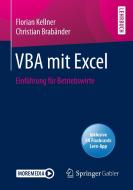 VBA mit Excel di Florian Kellner, Christian Brabänder edito da Springer-Verlag GmbH