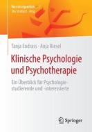 Klinische Psychologie und Psychotherapie di Tanja Endrass, Anja Riesel edito da Springer-Verlag GmbH