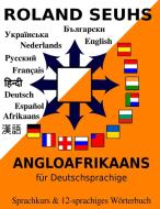 Angloafrikaans für Deutschsprachige di Roland Seuhs edito da Books on Demand