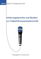 Erfahrungsberichte und Studien zur Fußball-Europameisterschaft edito da Books on Demand
