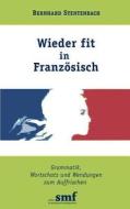 Wieder fit in Französisch di Bernhard Stentenbach edito da Books on Demand