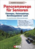 Panoramawege für Senioren Chiemgau, Kaisergebirge und Berchtesgadener Land di Michael Kleemann edito da Bruckmann Verlag GmbH