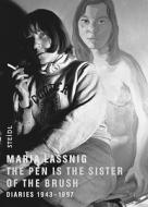 The Pen Is The Sister Of The Brush: Diaries 1943-1997 di Maria Lessnig, Hans-ulrich Obrist edito da Steidl Publishers