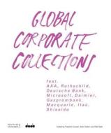 Global Corporate Collections di Gerard A. Goodrow edito da Daab
