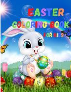Easter Coloring Book For Kids di Claude O Claude edito da Olteanu Claudiu