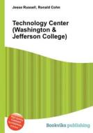 Technology Center (washington & Jefferson College) edito da Book On Demand Ltd.
