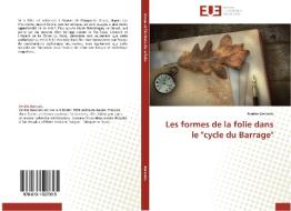 Les formes de la folie dans le "cycle du Barrage" di Amélie Bervoets edito da Editions universitaires europeennes EUE