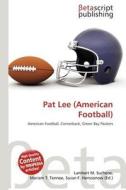 Pat Lee (American Football) edito da Betascript Publishing