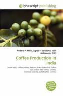 Coffee Production In India edito da Betascript Publishing