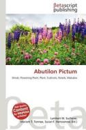 Abutilon Pictum edito da Betascript Publishing