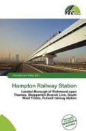 Hampton Railway Station edito da Fec Publishing