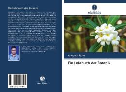 Ein Lehrbuch der Botanik di Anupam Rajak edito da AV Akademikerverlag