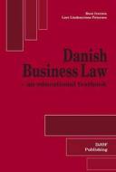 Danish Business Law di Bent Iversen, Lars Lindencrone Petersen edito da Djofpublishing