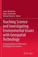 Teaching Science and Investigating Environmental Issues with Geospatial Technology edito da Springer Netherlands