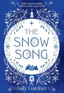 The Snow Song di Wray Delaney edito da Harpercollins Publishers