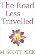 The Road Less Travelled di M. Scott Peck edito da Random House UK Ltd
