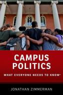 Campus Politics di Jonathan (Professor of Education and History Zimmerman edito da Oxford University Press Inc